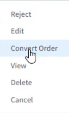 click on Convert Order